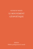 Kenneth White - Le mouvement géopoétique.