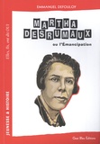 Emmanuel Defouloy - Martha Desrumaux ou l'émancipation.