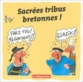  Le télégramme éditions - Sacrées tribues bretonnes !.