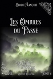 Élodie François - Les Ombres du Passé.