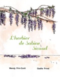 Sabine Sicaud et Wendy Prin-Conti - L'Herbier de Sabine Sicaud.