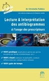 Christelle Fabbro - Lecture & interprétation des antibiogrammes à l'usage des prescripteurs.