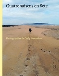 Cathy Cosentino - Quatre saisons en Sète - Photographies de Cathy Cosentino.