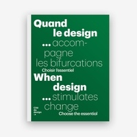 Thierry Mandon - Quand le design... accompagne les bifurcations - Choisir l'essentiel.