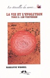 Marianne Wrobel - La vie et l'évolution - Tome 2, Les vertébrés.