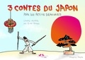 Rivel Reuss et  Papou - 3 contes du Japon pour les petits samouraïs.