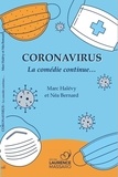 Marc Halévy et Néa Bernard - Coronavirus, la comédie continue.