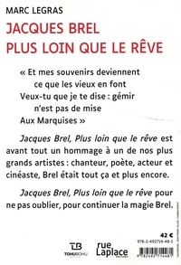 Jacques Brel plus loin que le rêve Edition en gros caractères