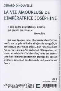 La vie amoureuse de l'impératrice Joséphine Edition en gros caractères