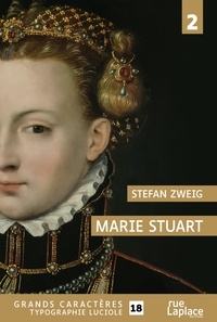 Stefan Zweig - Marie Stuart - Tome 2.