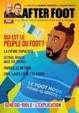 Gilbert Brisbois et Daniel Riolo - After Foot N° 6, automne 2022 : Qui est le peuple du foot ?.