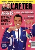Daniel Riolo et Gilbert Brisbois - After Foot N° 13, avril-mai 2024 : Agents - Les vrais maîtres du jeu.