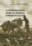 Jacques Nunez-Teodoro - Conversation avec un paysan - Christian Oules - Récit de vie.