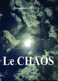 Francesco Testa - Le chaos.