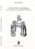 Jules Mérias - L'initiation alchimique - Une assemblée de philosophes chymiques.