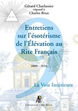 Gérard Charlassier - Entretiens sur l'ésotérisme de l'Élévation au Rite Français.