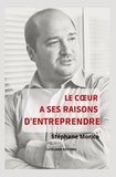 Stéphane Morico - Le coeur a ses raisons d'entreprendre.