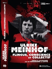 Ulrike Meinhof - Flingue, conscience et collectif.