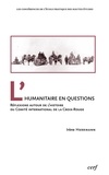 Irène Herrmann - L'humanitaire en questions - Réflexions autour de l'histoire du Comité international de la Croix-Rouge.