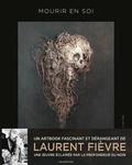 Laurent Fièvre - Mourir en soi.