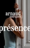 Arnaud Rodriguez - Présence.