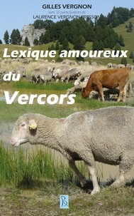 Gilles Vergnon - Lexique amoureux du Vercors.