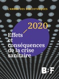  ENSSIB - L'Année des bibliothèques 2020 - Effets et conséquences de la crise sanitaire.