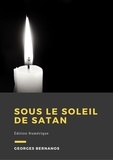 Georges Bernanos - Sous le soleil de Satan - Roman.