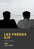 Jules Verne - Les frères Kip - Policier et aventure.