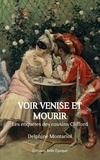 Delphine Montariol - Les enquêtes des cousins Clifford  : Voir Venise et mourir - Les enquêtes des cousins Clifford.