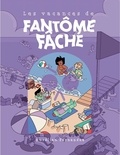 Aurélien Fernandez - Les vacances de Fantôme Fâché.