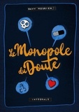 Davy Mourier - Le monopole du doute.