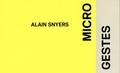 Alain Snyers - Microgestes - Les modes d'emploi du bien-être moderne.