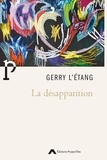 Gerry L'Etang - La désapparition.