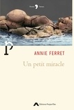 Annie Ferret - Un petit miracle.