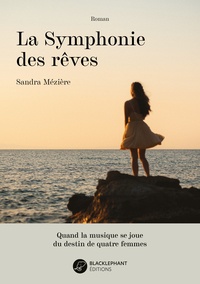 Sandra Mezière - La Symphonie des rêves.