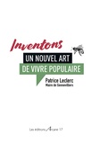 Patrice Leclerc - Inventons un nouvel art de vivre populaire en ville.