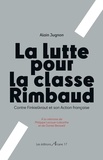 Alain Jugnon - La Lutte pour la classe de Rimbaud - Contre Finkielkraut et son Action française.