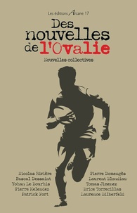 Nicolas Rivière et Pascal Dessaint - Des nouvelles de l'Ovalie - Nouvelles collectives.