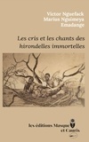 Victor Nguefack et Marius Nguimeya - Les cris et les chants des hirondelles immortelles - Poésie.