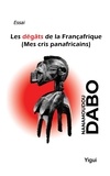 Nanamoudou dabo Dabo - Les dégâts de la Françafrique.