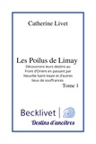 Catherine Livet - Les Poilus de Limay - Découvrons leurs destins au Front d'Orient en passant par Neuville-Saint-Vaast et d'autres lieux de.