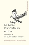 Richard Monvoisin et Nicolas Pinsault - La sécu, les vautours et moi - Les enjeux de la protection sociale.