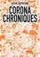 David Dufresne - Corona chroniques - Lundi 16 mars 2020-Lundi 11 mai 2021.