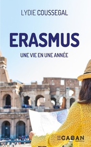 Lydie Coussegal - Erasmus - Une vie en une année.