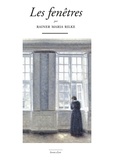 Rainer Maria Rilke - Les fenêtres.