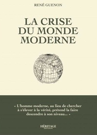 René Guénon - La crise du monde moderne.