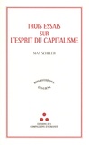 Max Scheler - Trois essais sur l'esprit du capitalisme.
