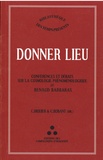 Camille Riquier et Charles Bobant - Donner lieu - Conférences et débats sur la cosmologie phénoménologique de Renaud Barbaras.