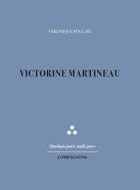 Véronique Boulais - Victorine Martineau.